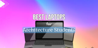 List of the best laptops for architecture students.